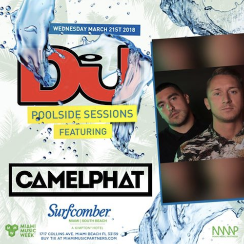 Tracks Played By CamelPhat @ DJ Mag Poolside Sessions Miami 2018